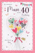 Picture of FOR A SPECIAL MUM ON YOUR 40TH BIRTHDAY CARD